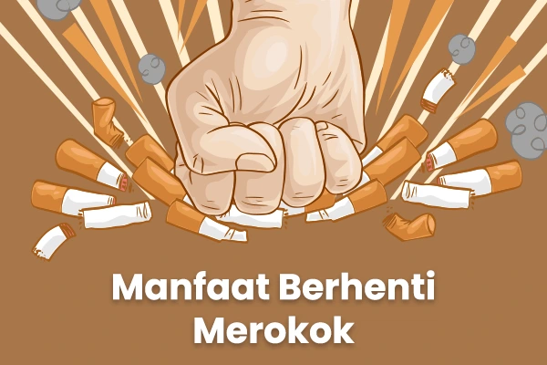 Manfaat Berhenti Rokok